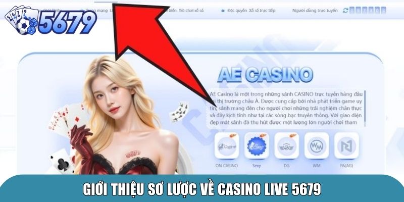 Giới thiệu sơ lược về Casino live 5679