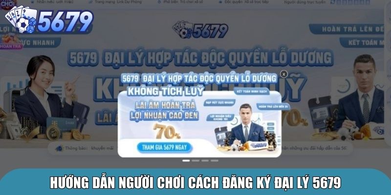 Hướng dẫn người chơi cách đăng ký đại lý 5679
